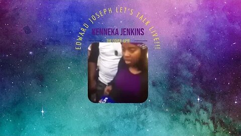 Kenneka Jenkins The Cover-UP!!!