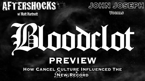 ASTV | How Cancel Culture Affected John Joseph's Personal Life & Influenced The New BLOODCLOT Record