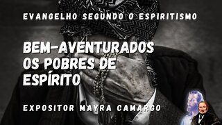 Bem-aventurados os Pobres de Espírito(Cap. 7 de O Evangelho Segundo o Espiritismo)