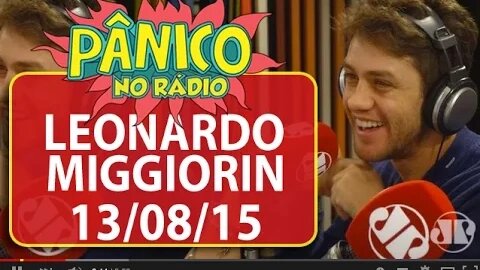 Leonardo Miggiorin - Pânico - 13/08/15
