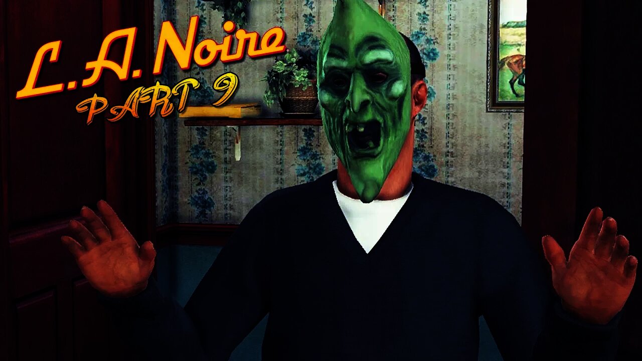 LA Noire - Part 9 - THINGS ARE GETTING SUSPICIOUS