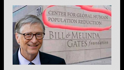 Bill Gates: Vaccines Will Lead to Depopulation