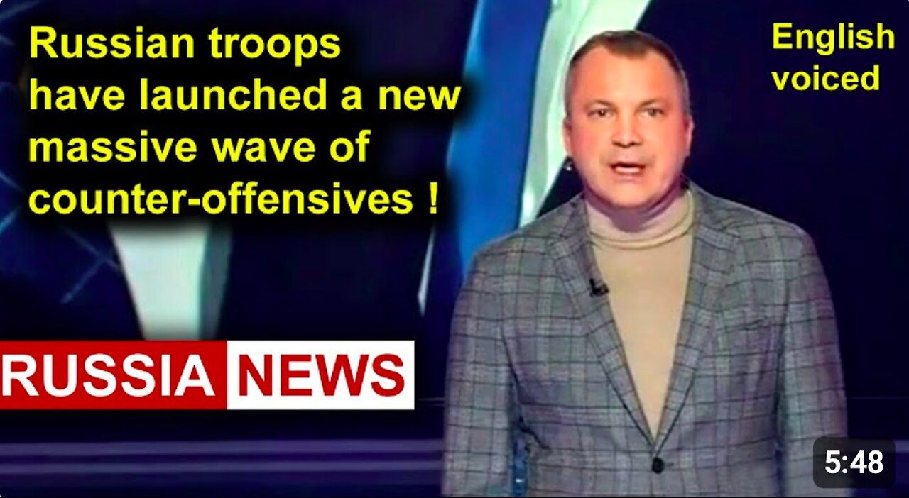 Russian troops have launched a new massive wave of counter-offensives!