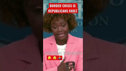Karine blames Republicans for border crisis 🫣 #news