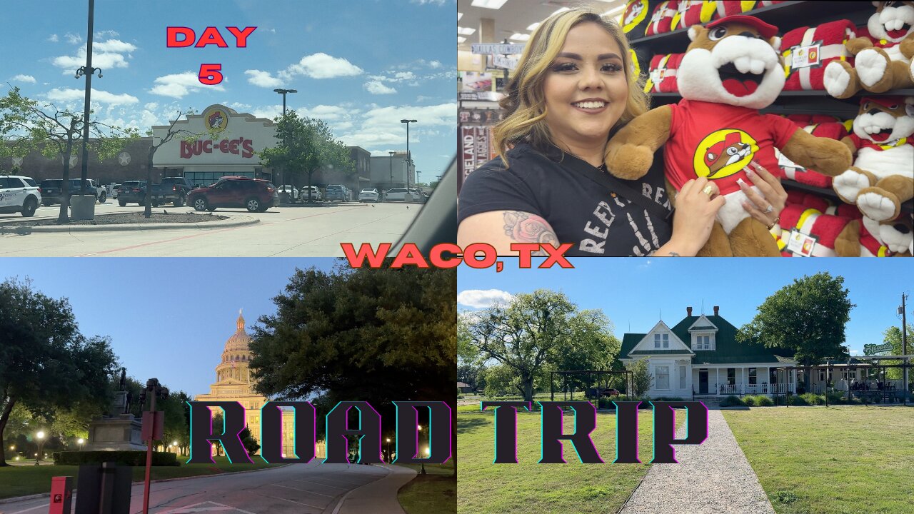 Trip to Waco Texas, Day 5