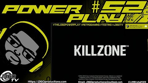 The J360 PowerPlay#52: Jumping into Killzone Pt.1