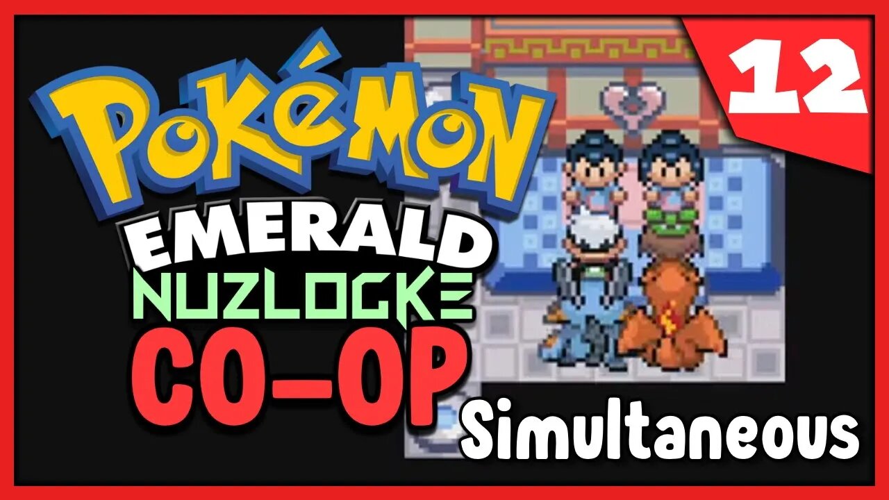 Pokemon Emerald Nuzlocke CO-OP #12