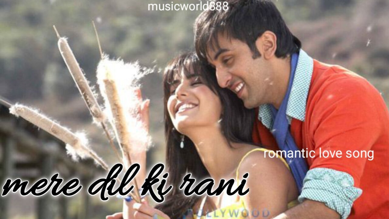 mere dil ki rani (romantic love song)