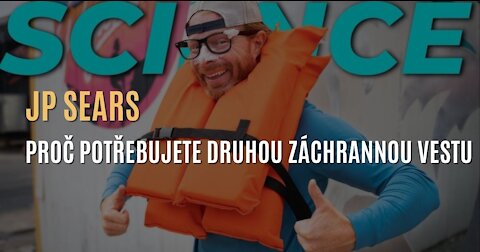 JP Sears - Proč potřebujete druhou záchrannou vestu