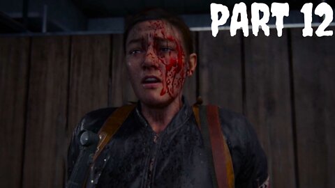 RoKo Plays: The Last Of Us 2 | PART 12 | Let's Play