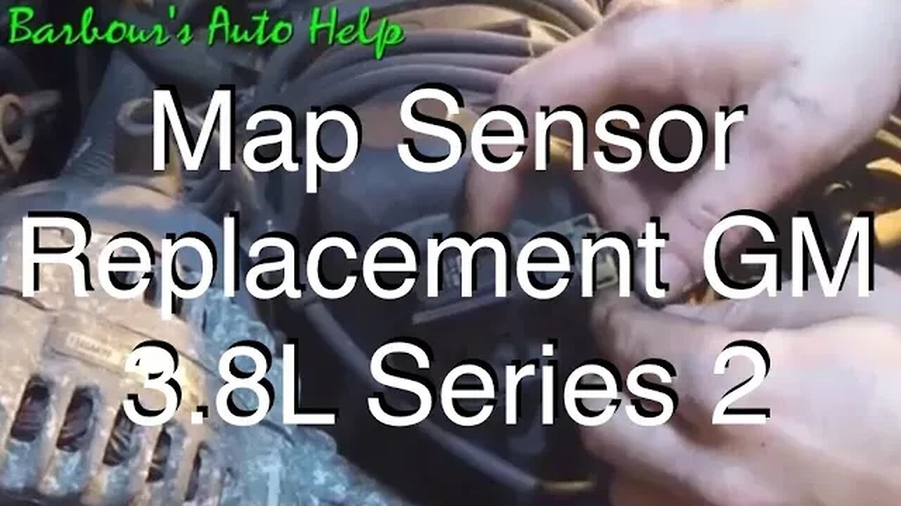 MAP Sensor Replacement GM 3.8L Series 2