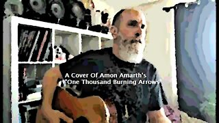 Acoustic Cover Of Amon Amarth - "One Thousand Burning Arrows"