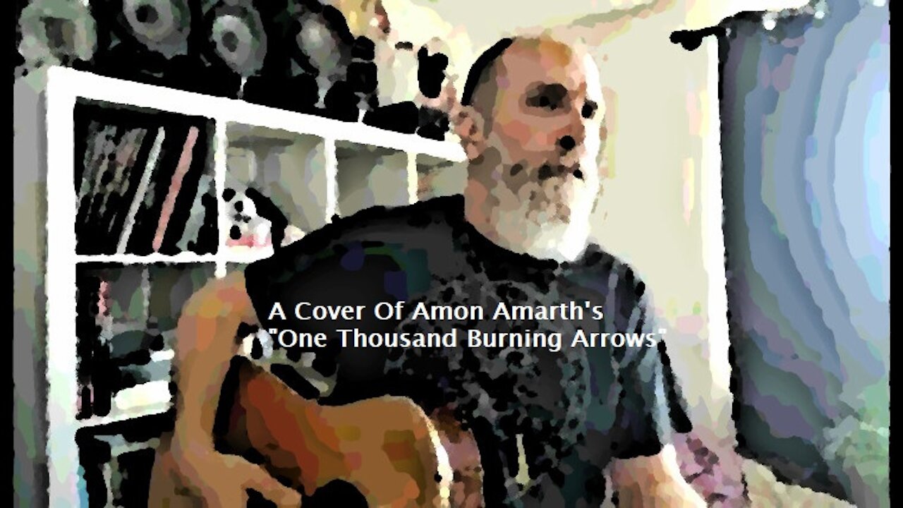 Acoustic Cover Of Amon Amarth - "One Thousand Burning Arrows"