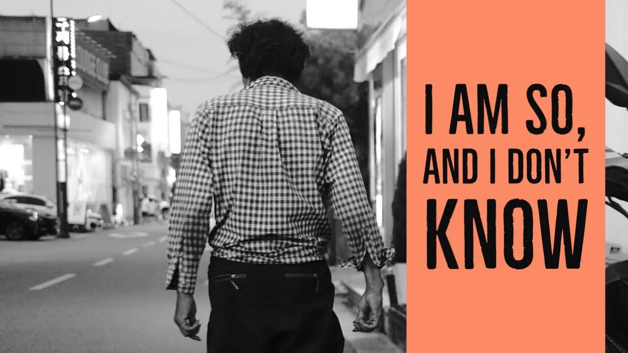 I am so, and I don't know | Self Enquiry | CreativeThreads.net