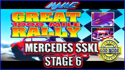 GREAT 1000 MILES RALLY MAME INFINITE POWER MERCEDES SSKL STAGE 6