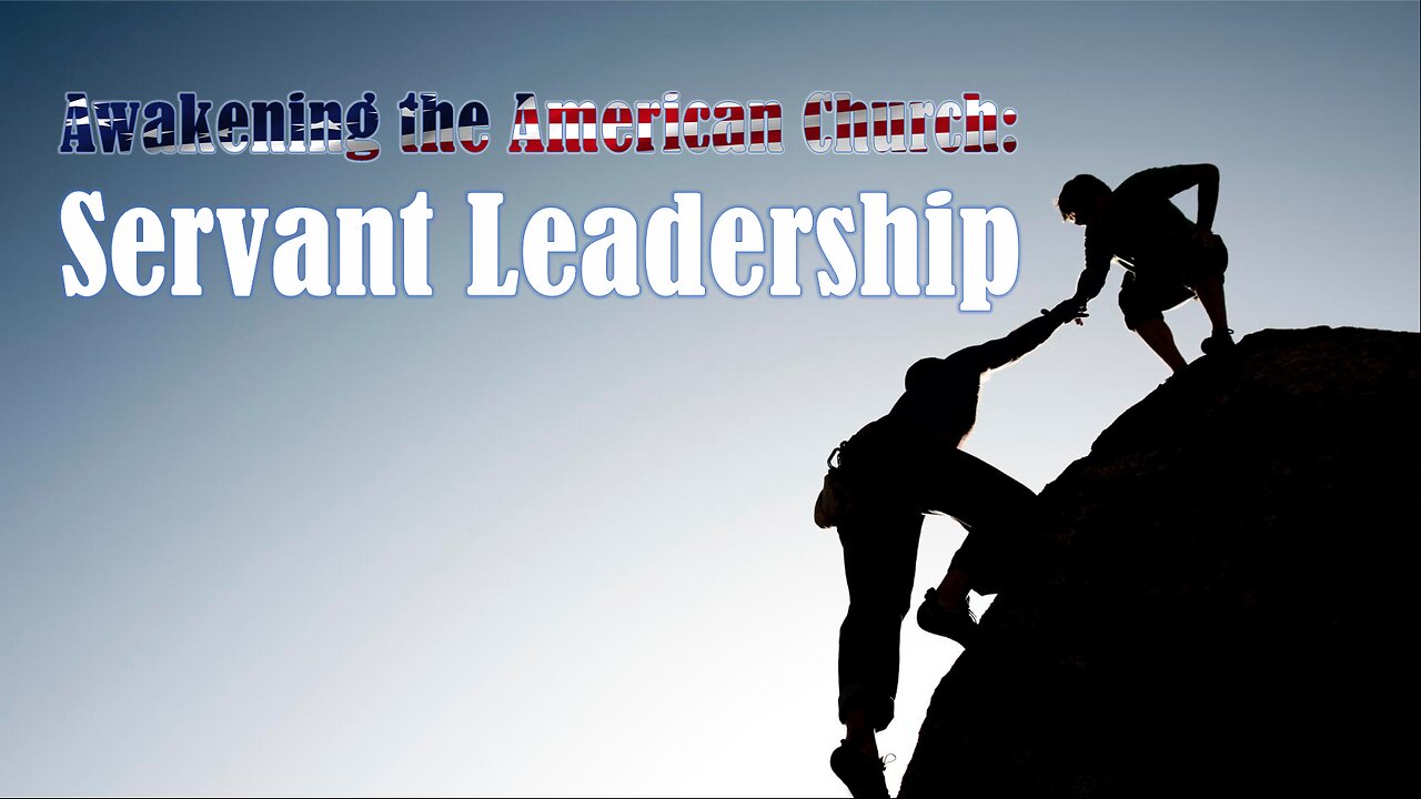 July 7, 2024 - Paul Blair - Servant Leadership