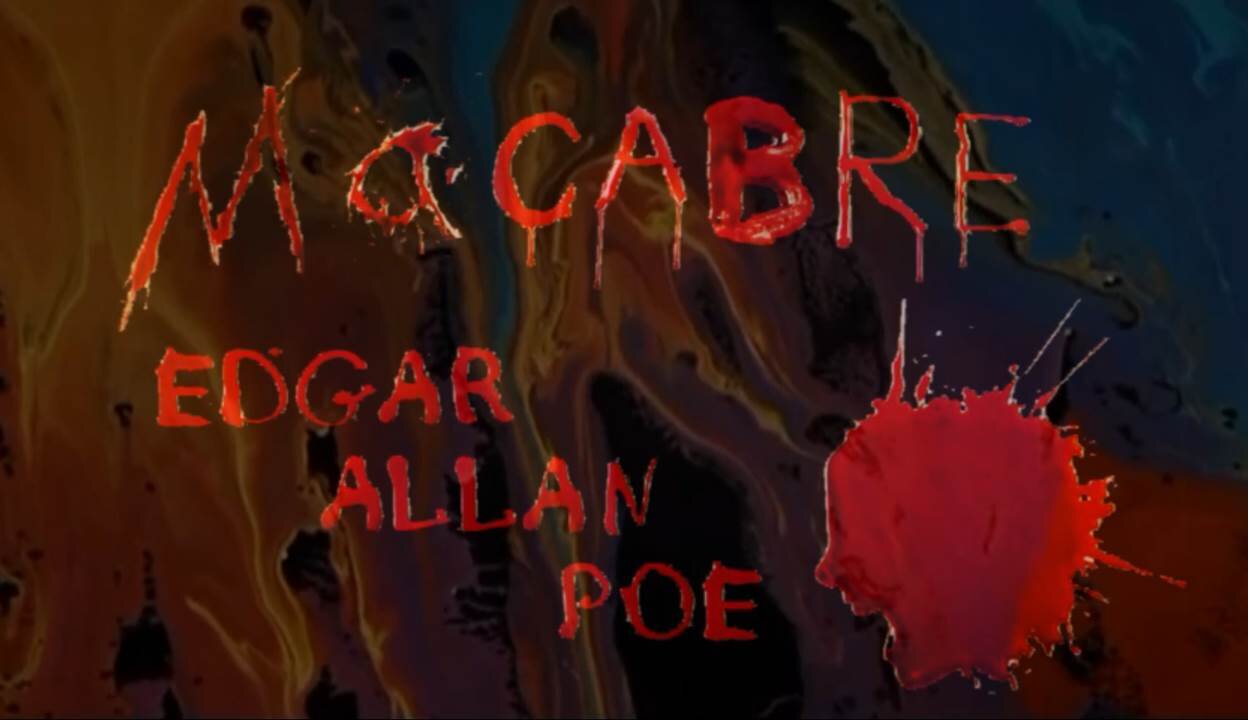 Macabre, by Edgar Allan Poe