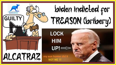 biden indicted for TREASON