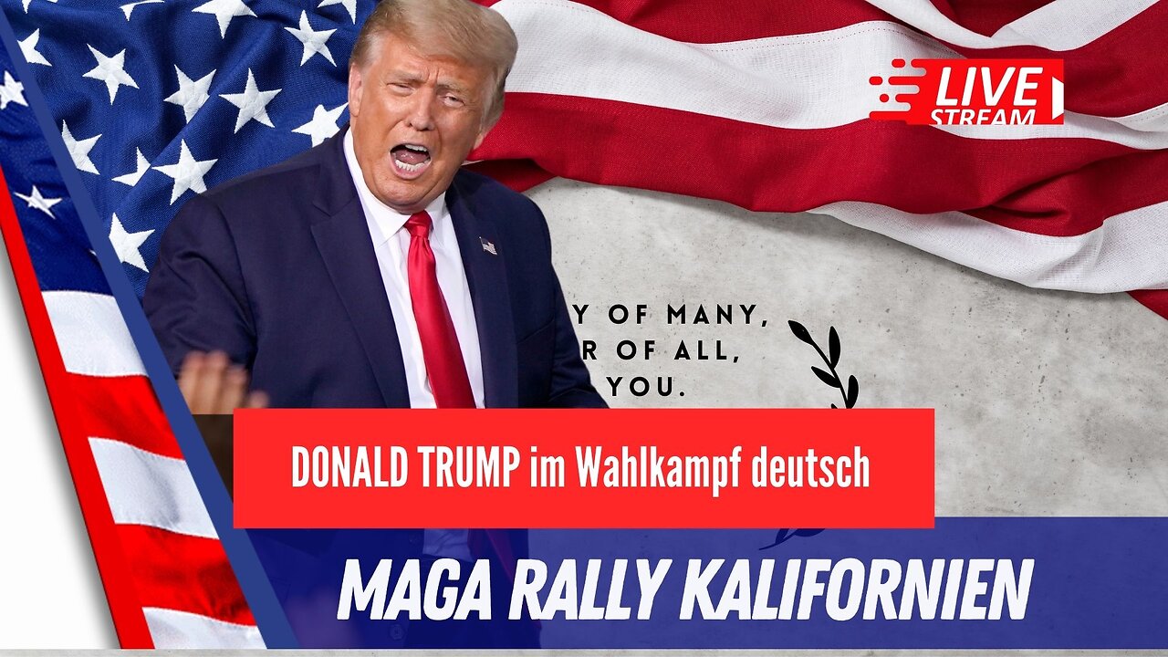 LIVE. MAGA Rally in Kalifornien