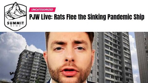 PJW Live: Rats Flee The Sinking Pandemic Ship