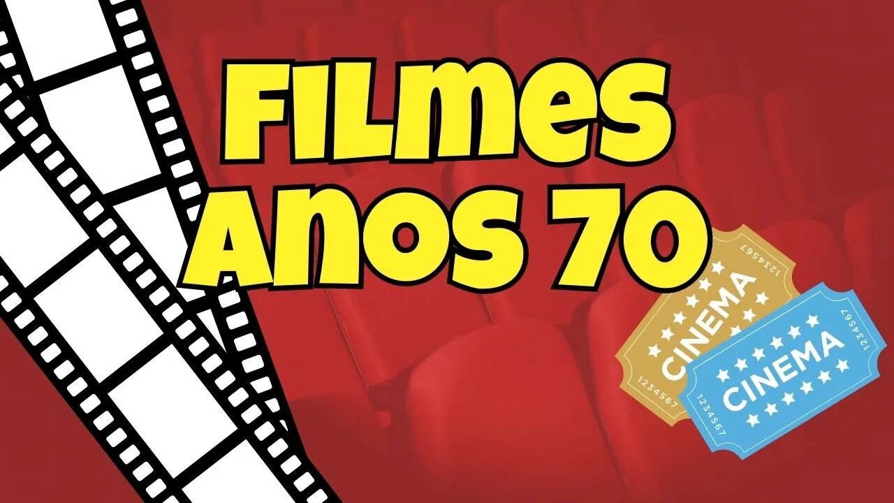 FILMES ANOS 70