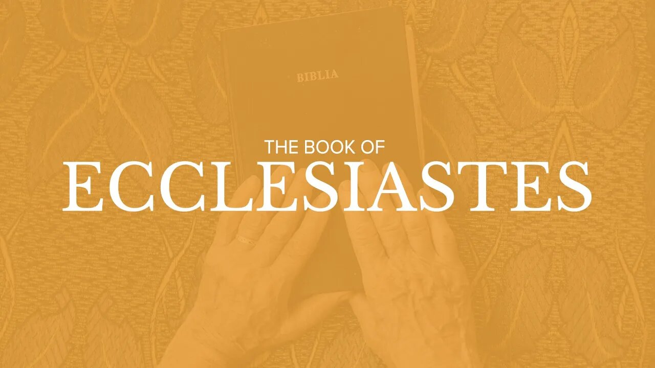 Ecclesiastes - Conclusion