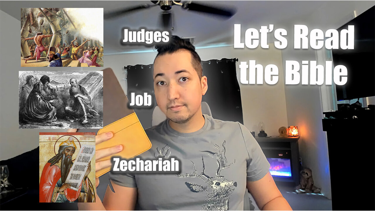 Day 232 of Let's Read the Bible - Judges 21, Job 3, Zechariah 6