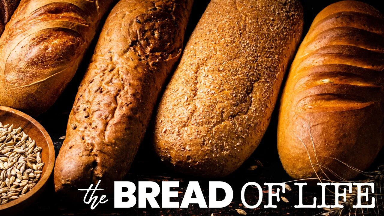 The Bread of Life - Pastor Michael Marks