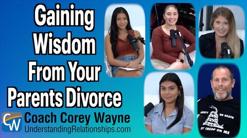 Gaining Wisdom From Your Parents Divorce