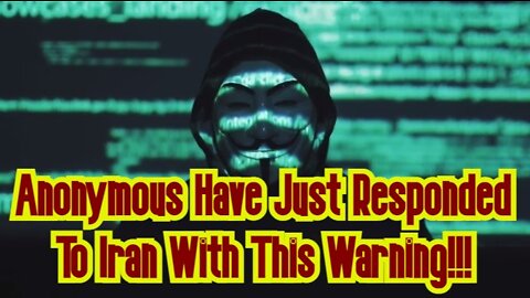 Anonymous Have Just Responded To Iran With This Warning!!!