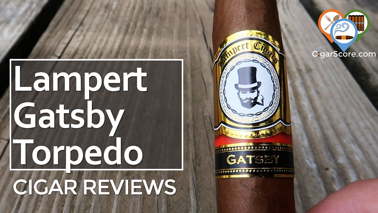 SWEET & BUTTERY SMOOTH! The Lampert Gatsby Torpedo - CIGAR REVIEWS by CigarScore