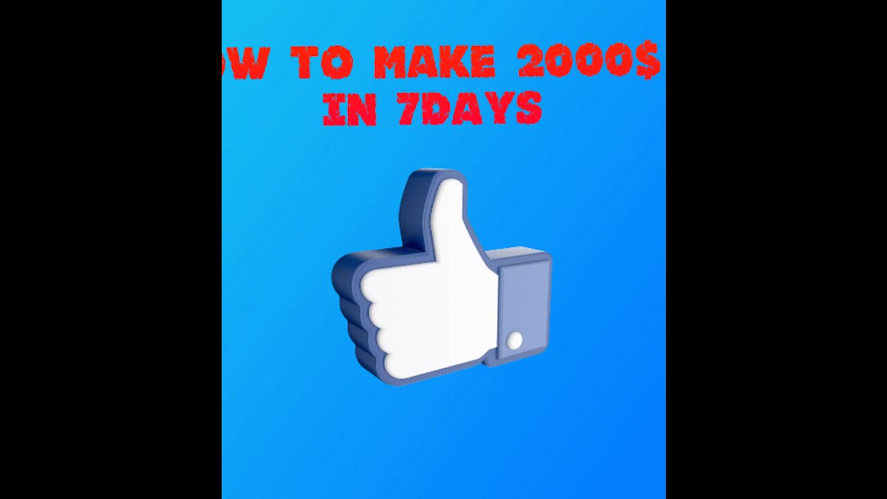 How to make 2000$ in 7days!