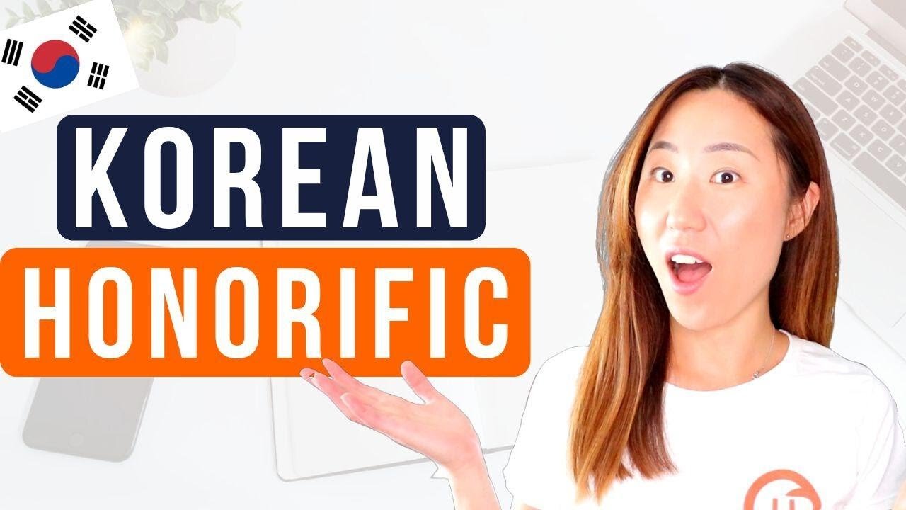 Learn How To Use Honorific Form in Korean Verbs