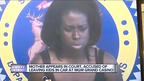 Mother appears in court accused of leaving kids in car at MGM Grand Casino