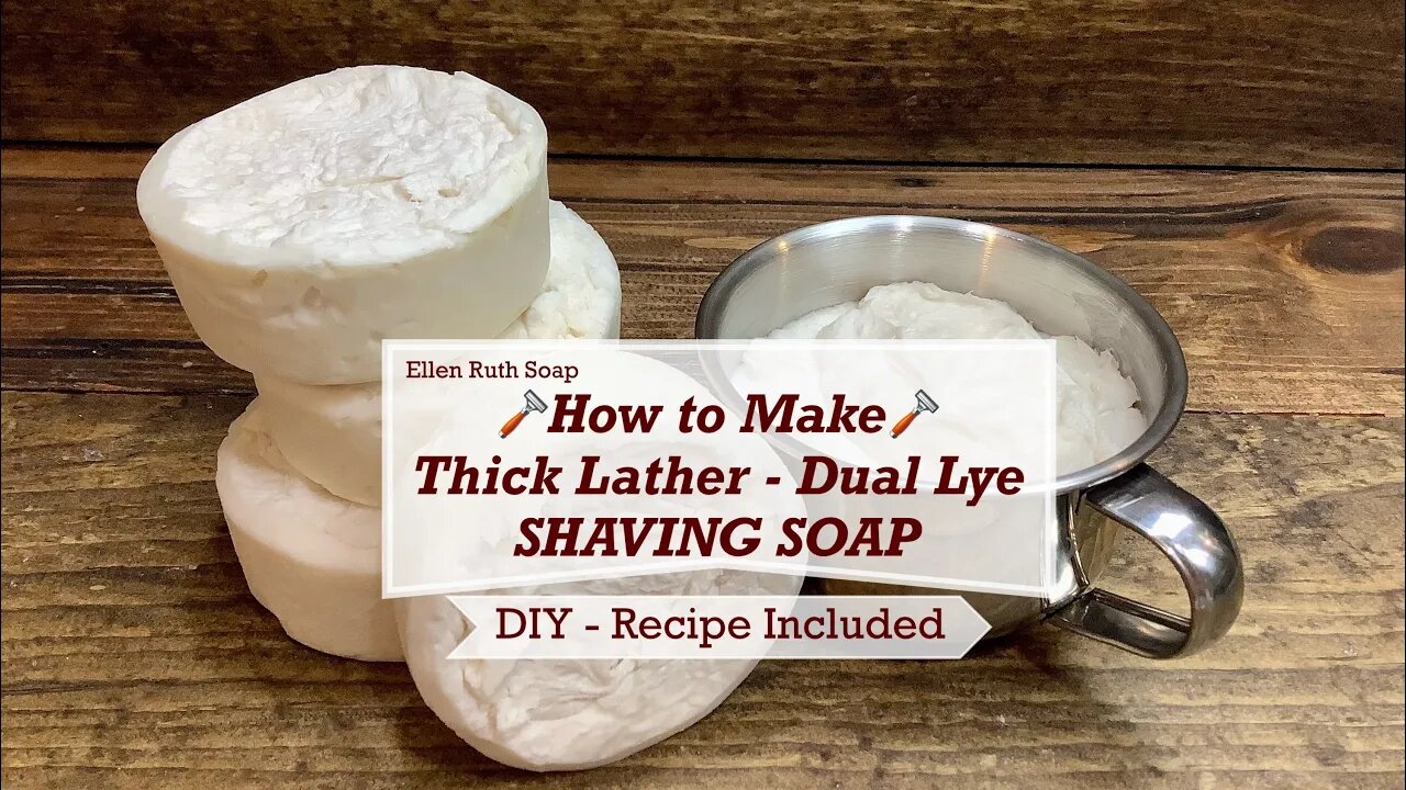 DIY Recipe - How to Make the Creamiest Lather Dual Lye 🪒 SHAVING SOAP 🪒| Ellen Ruth Soap