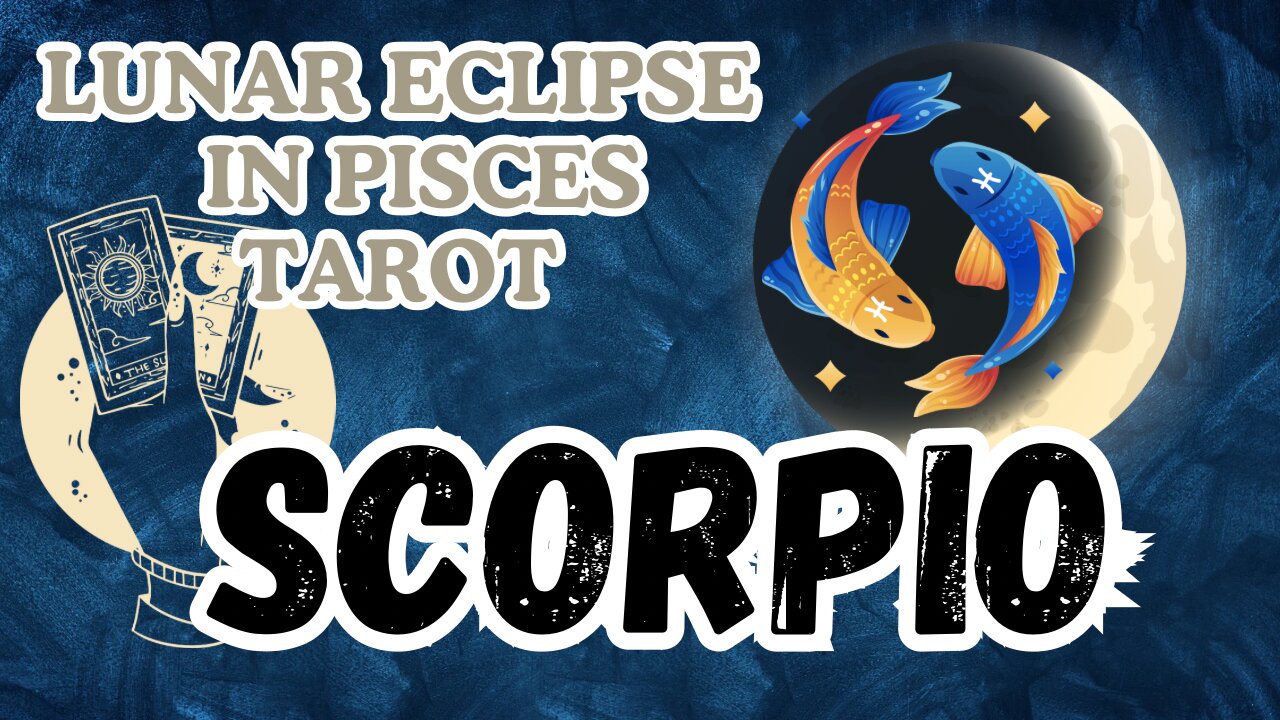 Scorpio ♏️- Lunar Eclipse in Pisces tarot reading #scorpio #tarot #tarotary