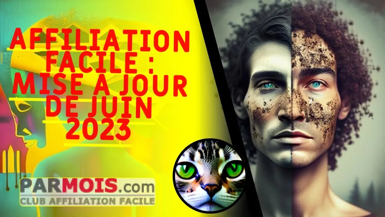 AFFILIATION FACILE : Mise à jour de Juin 2023