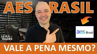 🔵 AESB3: NINGUÉM ESTÁ VENDO ISSO? AES BRASIL VALE A PENA INVESTIR? AÇÕES DE ENERGIA PARA DIVIDENDOS