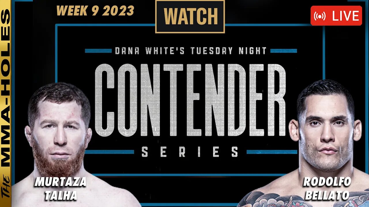 Contender Series 2023 Week 9: Rodolfo Bellato vs Murtaza Talha + Torres vs Silva Reaction!