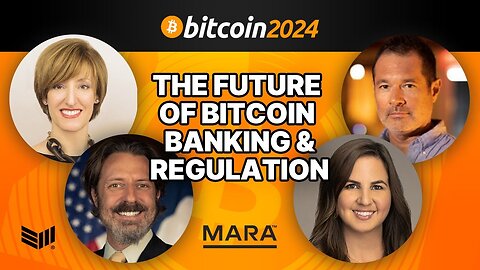 The Future of Bitcoin Banking & Regulation