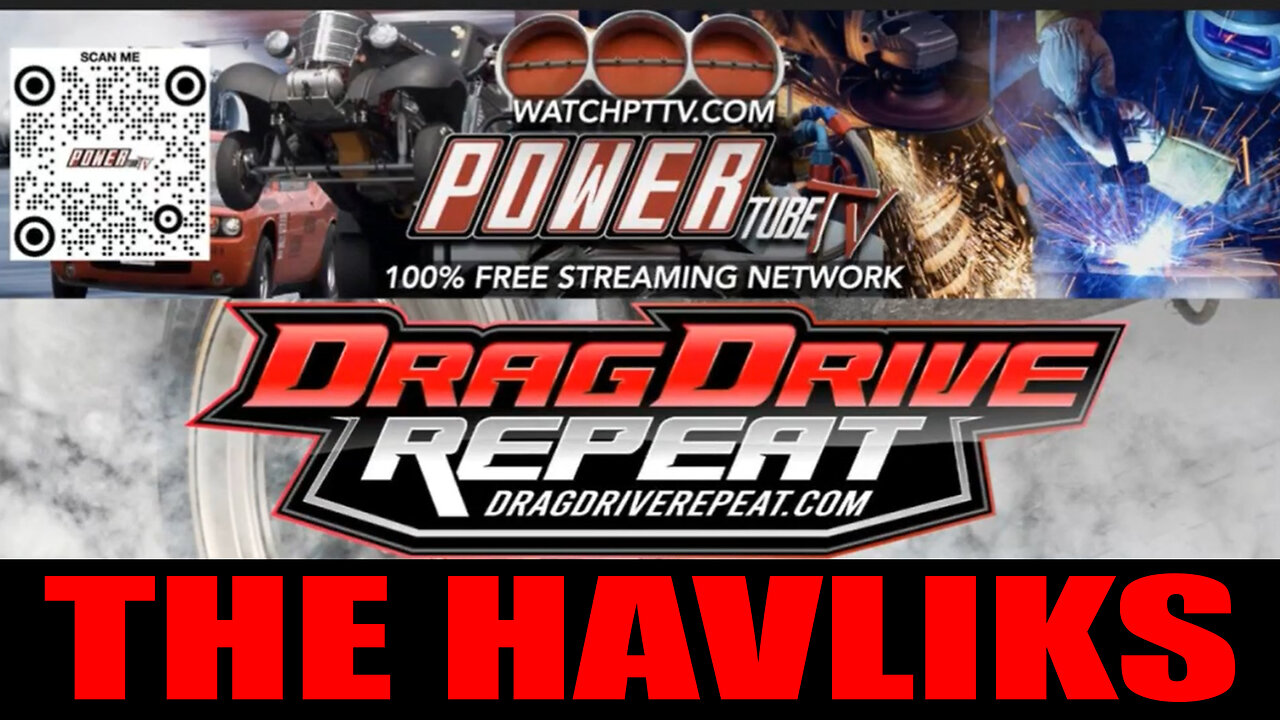 Drag Drive Repeat - The Havliks