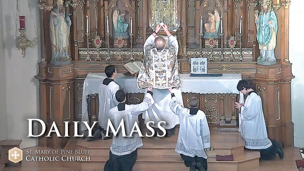 Holy Mass for Friday May 21, 2021