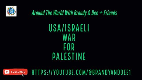 Zionist Israel/USA War For All Of Palestine @BrandyAndDee1