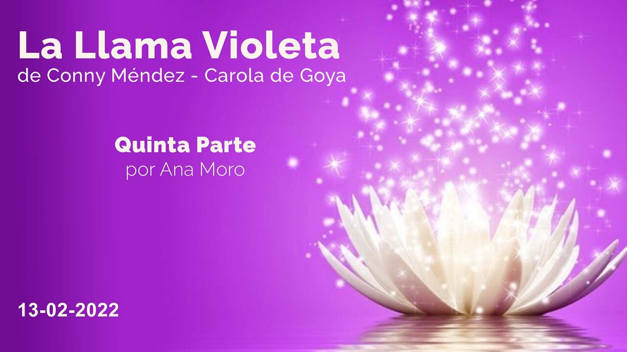 La Llama Violeta por Conny Mendez - 13-02-2022