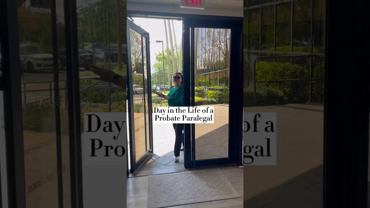 Day in the Life of a Probate Paralegal #lawfirmlife #paralegal #worklife