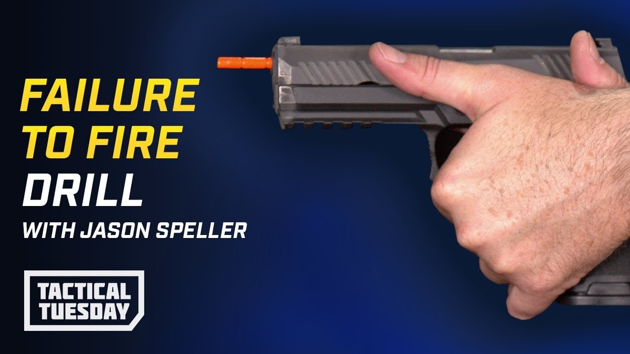 Failure to Fire With Jason Speller: Tactical Tuesday