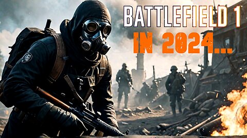 Playing Battlefield 1 in 2024 for the first time...