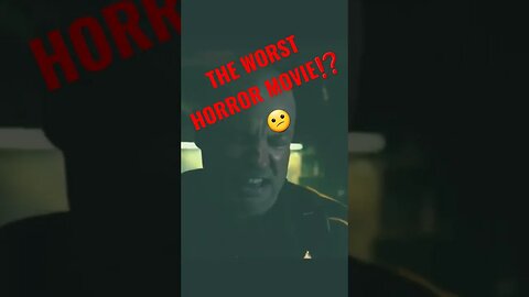 THE WORST HORROR MOVIE⁉️😕🎬