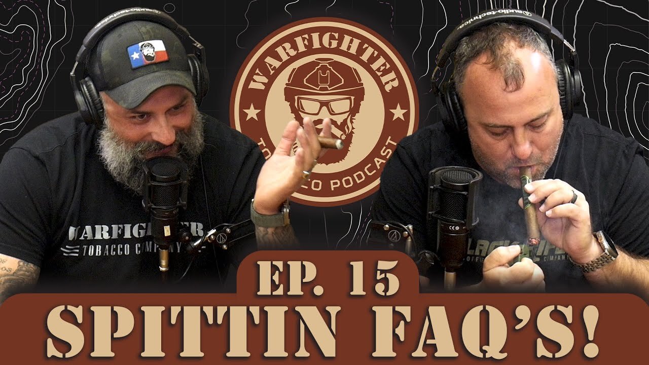 Ep. 15 Spittin FAQ's!