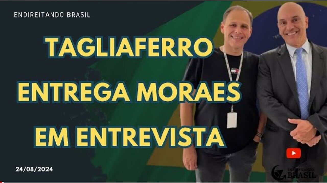 Tagliaferro ENTREGA M0RAIS em entrevista